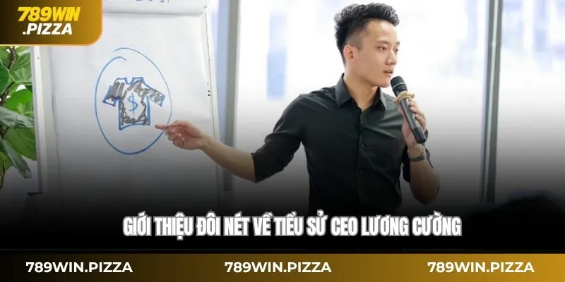 Bí quyết thành công của CEO Lương Cường 