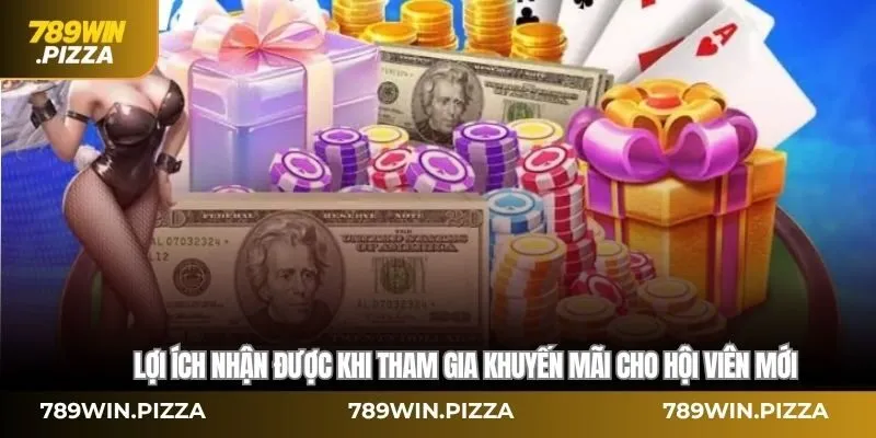 Lợi ích nhận được khi tham gia khuyến mãi cho hội viên mới