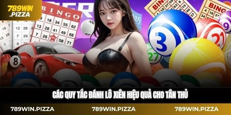 Các quy tắc đánh lô xiên hiệu quả cho tân thủ